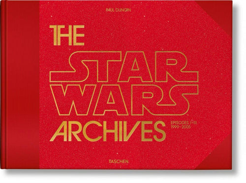 Taschen-The Star Wars Archives. 1999–2005
