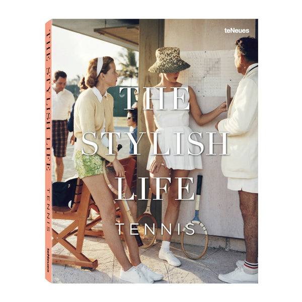 Book - The Stylish Life: Tennis