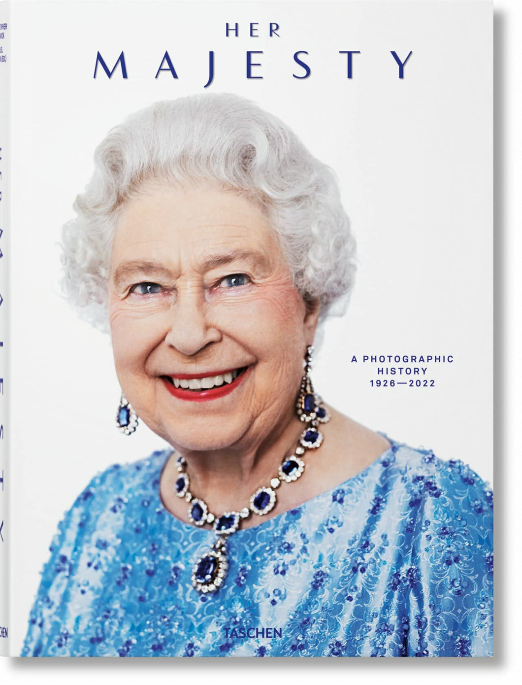 Taschen-Her Majesty. A Photographic History 1926–2022