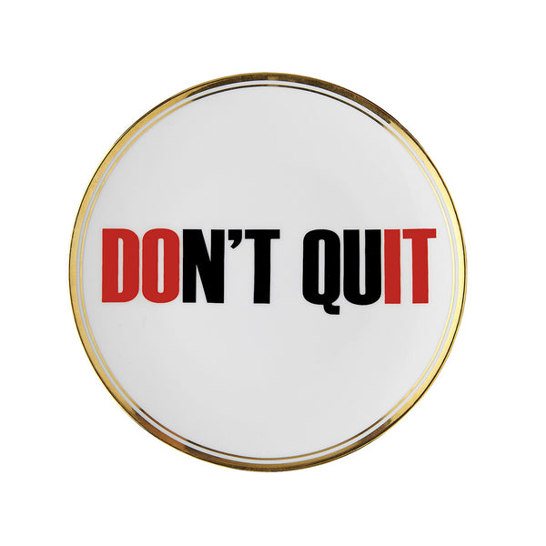 La Tavola Scomposta - Don't Quit - Coup Flat Plate